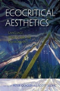 portada Ecocritical Aesthetics: Language, Beauty, and the Environment (in English)