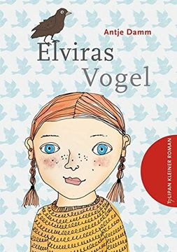 portada Tulipan Kleiner Roman: Elviras Vogel (en Alemán)