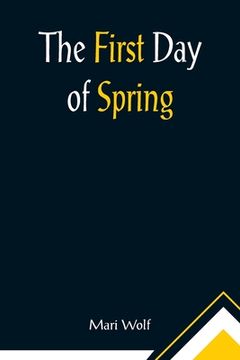 portada The First Day of Spring (en Inglés)