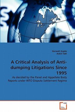 portada a critical analysis of anti-dumping litigations since 1995 (en Inglés)