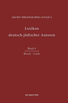 portada Lexikon Deutsch-Jüdischer Autoren: Vol 4: Brech-Carle (in German)