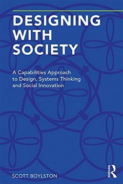 portada Designing with Society: A Capabilities Approach to Design, Systems Thinking and Social Innovation (in English)