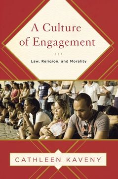 portada A Culture of Engagement: Law, Religion, and Morality (en Inglés)