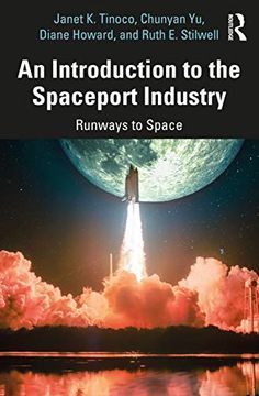 portada An Introduction to the Spaceport Industry: Runways to Space (en Inglés)