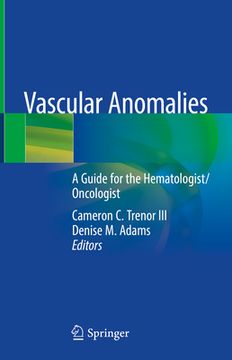 portada Vascular Anomalies: A Guide for the Hematologist/Oncologist (in English)