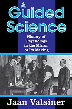 portada A Guided Science: History of Psychology in the Mirror of Its Making