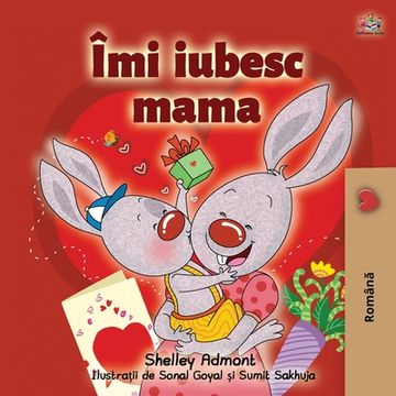 portada I Love My Mom (Romanian Book for Kids): Romanian Edition