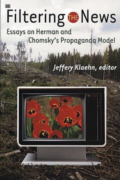 portada filtering the news: essays on herman and chomsky's propaganda model (en Inglés)