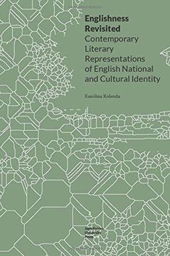 portada Englishness Revisited – Contemporary Literary Representations of English National and Cultural Identity (Topografie (Po)Nowoczesnosci) (en Inglés)