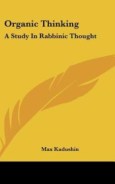 portada organic thinking: a study in rabbinic thought (en Inglés)