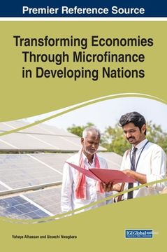 portada Transforming Economies Through Microfinance in Developing Nations (in English)