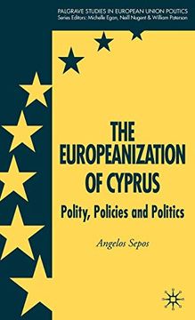 portada The Europeanization of Cyprus: Polity, Policies and Politics (Palgrave Studies in European Union Politics) (en Inglés)
