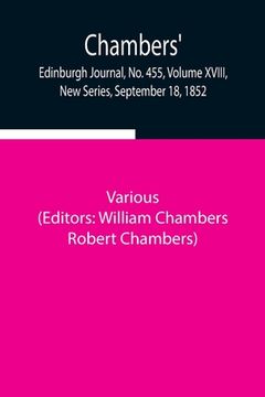 portada Chambers' Edinburgh Journal, No. 455, Volume XVIII, New Series, September 18, 1852