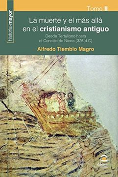 portada Muerte y el mas Alla en el Cristianismo Antiguo Ii,La (in Spanish)