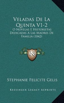 portada Veladas de la Quinta V1-2: O Novelas e Historietas Dedicadas a las Madres de Familia (1842)