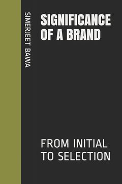 portada Significance of a Brand: From Initial to Selection (in English)