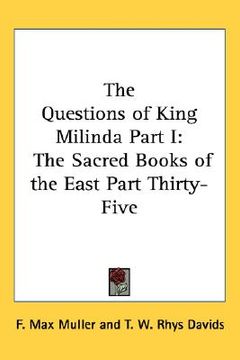 portada the questions of king milinda part i: the sacred books of the east part thirty-five