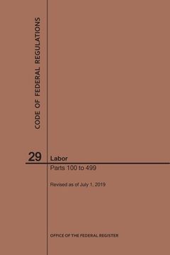 portada Code of Federal Regulations Title 29, Labor, Parts 100-499, 2019