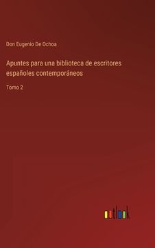 portada Apuntes para una biblioteca de escritores españoles contemporáneos: Tomo 2