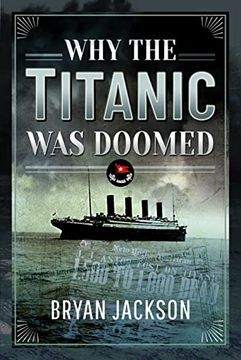 portada Why the Titanic Was Doomed (en Inglés)