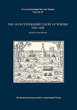 portada The Gloucestershire Court of Sewers 1583-1642 (35) (Gloucestershire Record) (en Inglés)