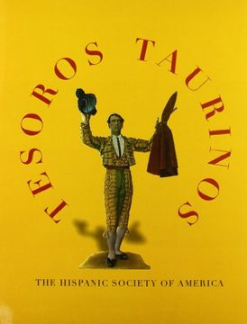 portada Tesoros Taurinos: The Hispanic Society of America