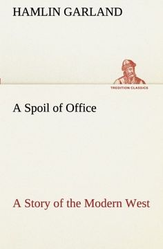 portada A Spoil of Office A Story of the Modern West (TREDITION CLASSICS)