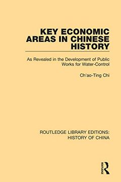 portada Key Economic Areas in Chinese History: As Revealed in the Development of Public Works for Water-Control (in English)