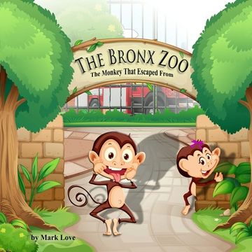 portada The Monkey That Escaped From The Bronx Zoo (en Inglés)