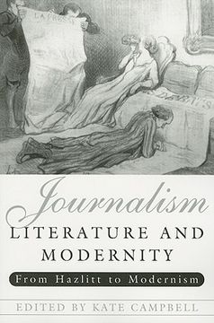 portada journalism, literature, and modernity: from hazlitt to modernism