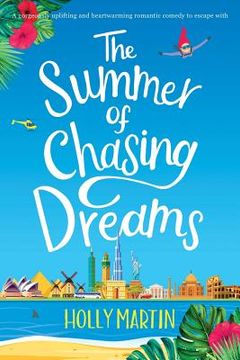portada The Summer of Chasing Dreams: Large Print edition (en Inglés)