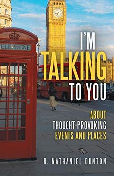 portada I'm Talking to You: About Thought-Provoking Events and Places (en Inglés)