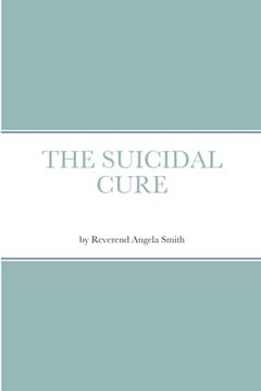 portada The Suicidal Cure (en Inglés)