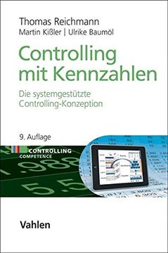 portada Controlling mit Kennzahlen: Die Systemgestützte Controlling-Konzeption mit Analyse- und Reportinginstrumenten (Controlling Competence) (en Alemán)