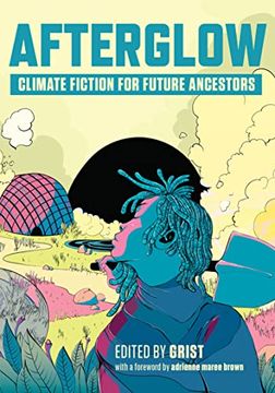 portada Afterglow: Climate Fiction for Future Ancestors (in English)