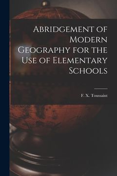 portada Abridgement of Modern Geography for the Use of Elementary Schools [microform]