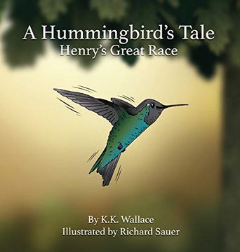 portada A Hummingbird'S Tale: Henry'S Great Race (en Inglés)