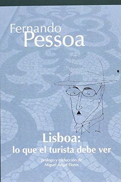portada Lisboa: Lo que el Turista Debe ver