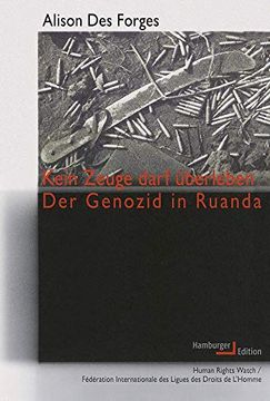 portada Kein Zeuge Darf Überleben: Der Genozid in Ruanda (in German)