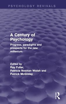 portada Psychology Revivals Bundle: A Century of Psychology (Psychology Revivals): Progress, Paradigms and Prospects for the new Millennium (Volume 5) (en Inglés)