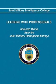 portada Learning With Professionals: Selected Works from the Joint Military Intelligence (in English)