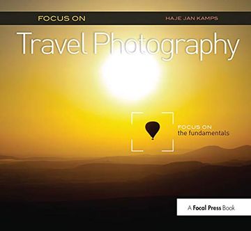 portada Focus on Travel Photography: Focus on the Fundamentals (Focus on Series) (in English)