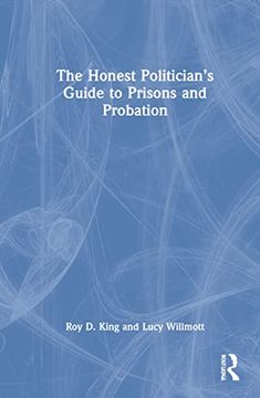 portada The Honest Politician’S Guide to Prisons and Probation (en Inglés)