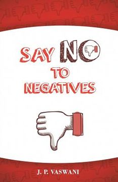 portada Say No to Negatives (en Inglés)