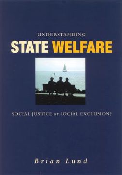portada understanding state welfare: social justice or social exclusion?