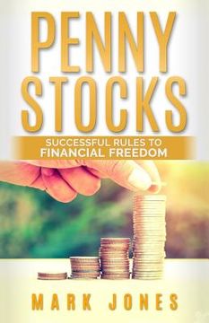 portada Penny stocks: Successful rules to financial freedom (en Inglés)