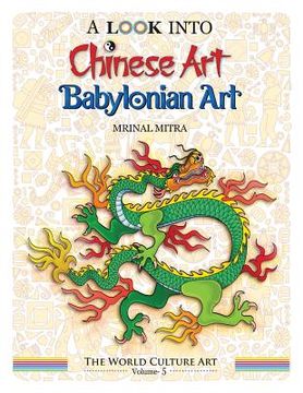 portada A Look Into Chinese Art, Babylonian Art (en Inglés)