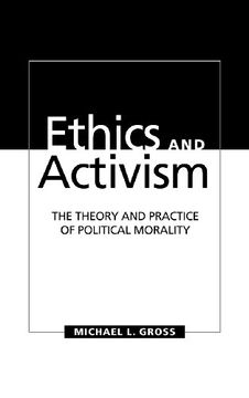 portada Ethics and Activism: The Theory and Practice of Political Morality (en Inglés)
