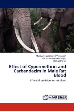 portada effect of cypermethrin and carbendazim in male rat blood (en Inglés)