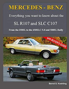 portada Mercedes-Benz, the Modern sl Cars, the R107 and C107: From the 350Sl (in English)